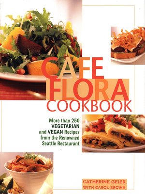 cover image of Cafe Flora Cookbook